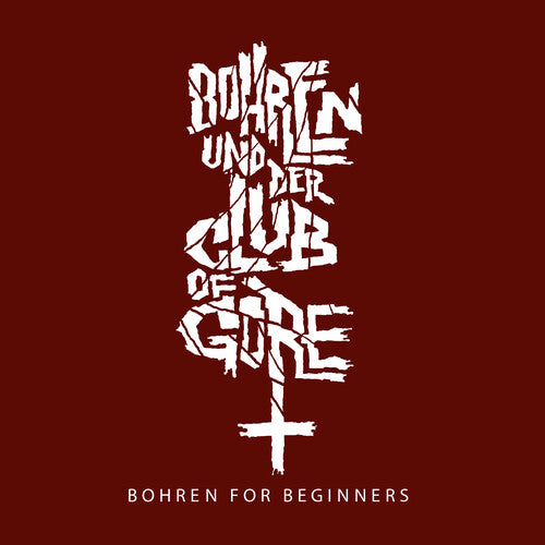 Bohren & Der Club of Gore - Bohren For Beginners