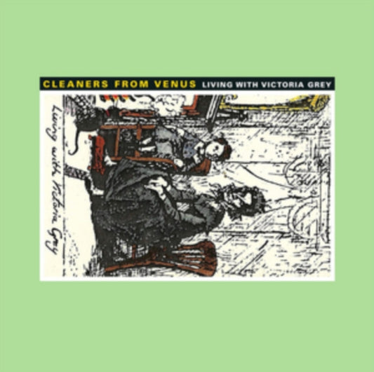 Cleaners from Venus - Living with Victoria Grey