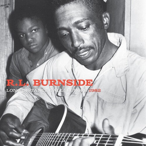 Burnside, R.L. - Long Distance Call: Europe, 1982