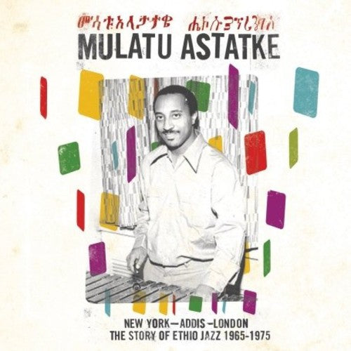 Astatke, Mulatu - New York - Addis - London