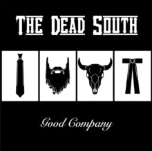 Dead South - Good Company