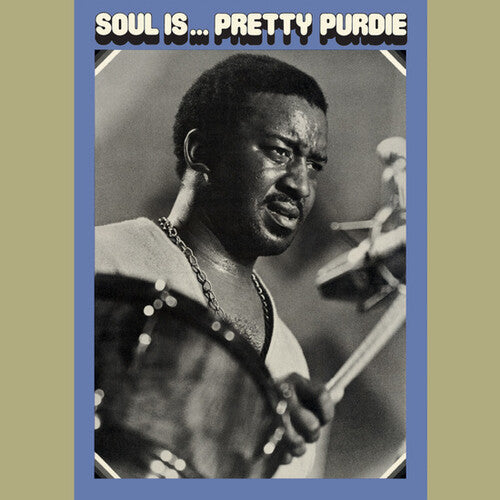 Bernard Pretty Purdie - Soul Is... Pretty Purdie