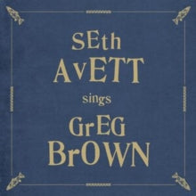 Avett, Seth - Seth Avett Sings Greg Brown