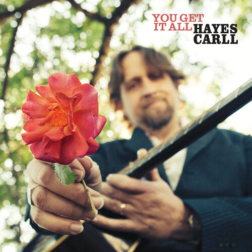 Carll, Hayes - You Get It All (Explicit Content)