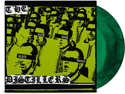 Distillers, The - Sing Sing Death House (Green, Black, Anniversary Edition)