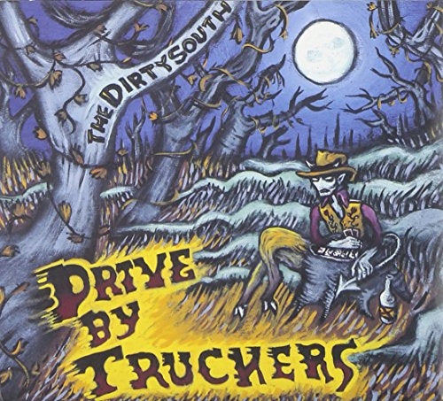 Drive-By Truckers - The Dirty South
