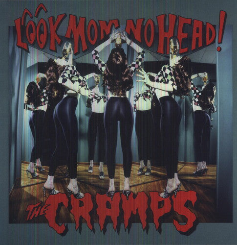 Cramps - Look Mom No Head (UK)
