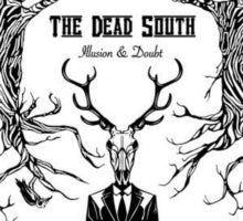 Dead South - Illusion & Doubt (GER)