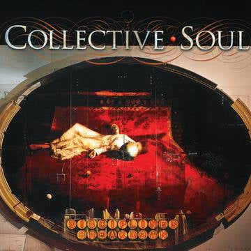 Collective Soul - Disciplined Breakdown (25th Anniversary, RSD 2022)