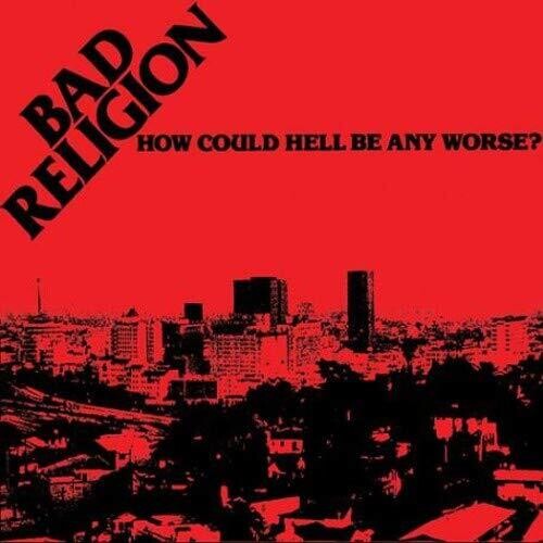 Bad Religion - How Could Hell Be Any Worse? - Anniversary Edition (Clear Vinyl, Black)