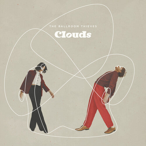Ballroom Thieves - Clouds