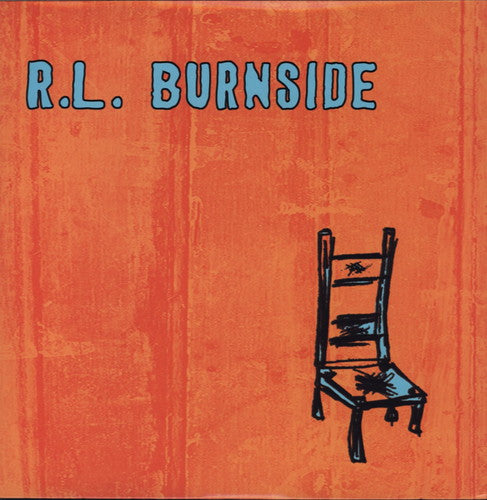 Burnside, R.L. - Wish I Was in Heaven Sitting Down