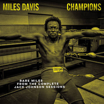 Davis, Miles - Champions - Rare Miles From The Complete Jack John (RSD 2021)
