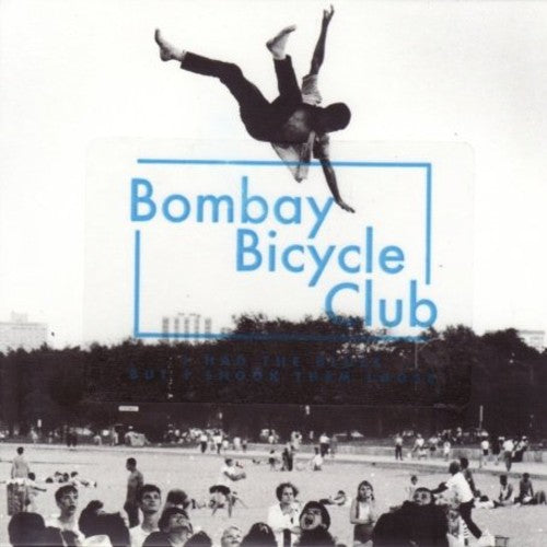 Bombay Bicycle Club - I Had the Blues But I Shook Them Loose (UK)
