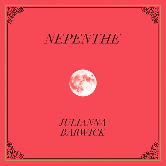 Barwick, Julianna - Nepenthe