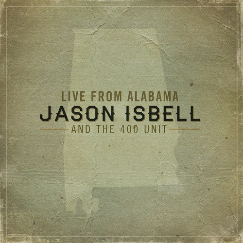 Isbell, Jason & The 400 Unit - Live from Alabama (Digital Download) (Festival Merch)