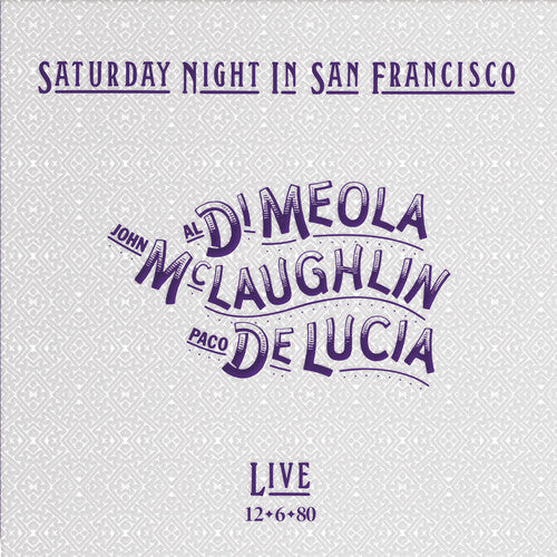 Di Meola, Al / McLaughlin, John / De Lucia, Paco - Saturday Night In San Francisco (Impex, 180 Gram Vinyl)