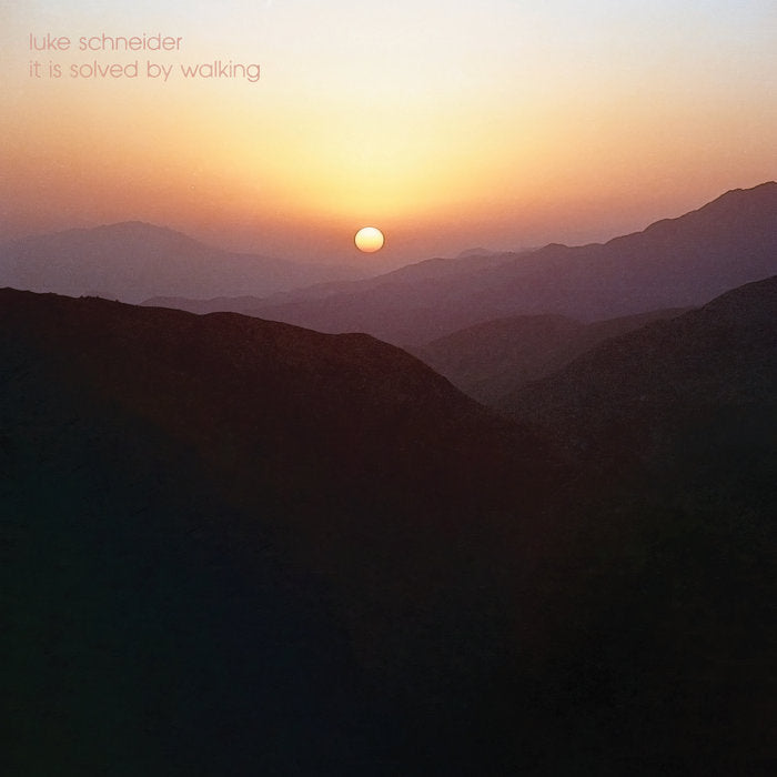 Schneider, Luke - It Is Solved By Walking (SIGNED)