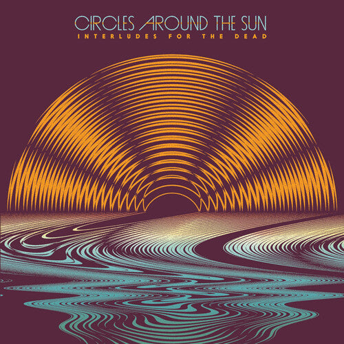 Circles Around the Sun / Casal, Neal - Interludes for the Dead