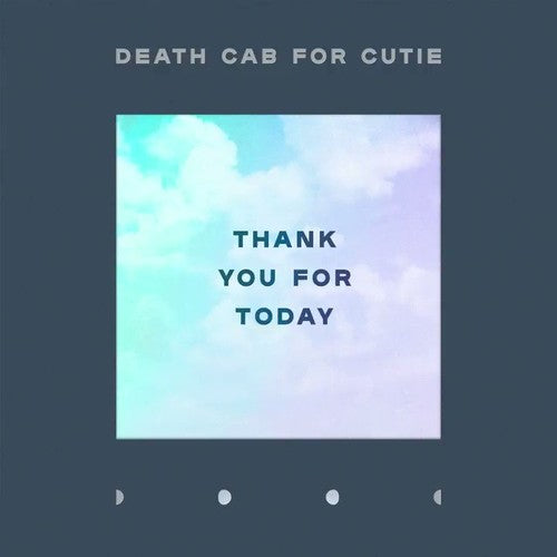Death Cab for Cutie - Thank You for Today