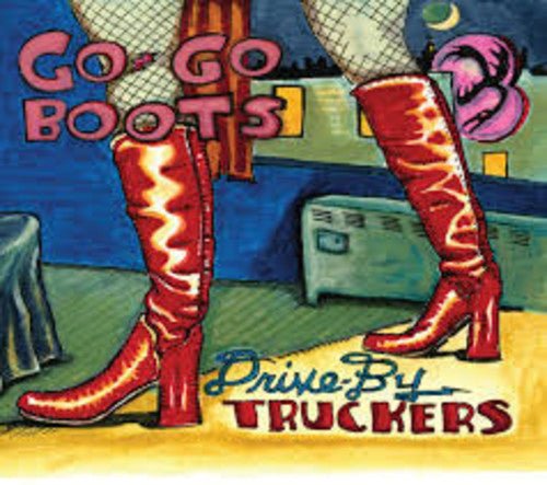 Drive - By Truckers - Go - Go Boots (w/ CD, Bonus Track, 180 Gram) (Festival Merch) - FM880882172114 - Vinyl LP's - Yellow Racket Records