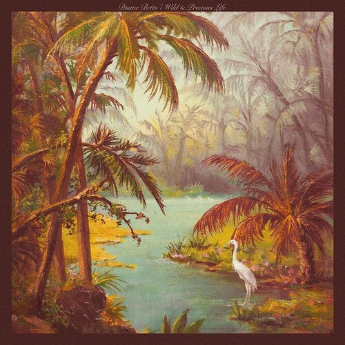 Betts, Duane - Wild & Precious Life