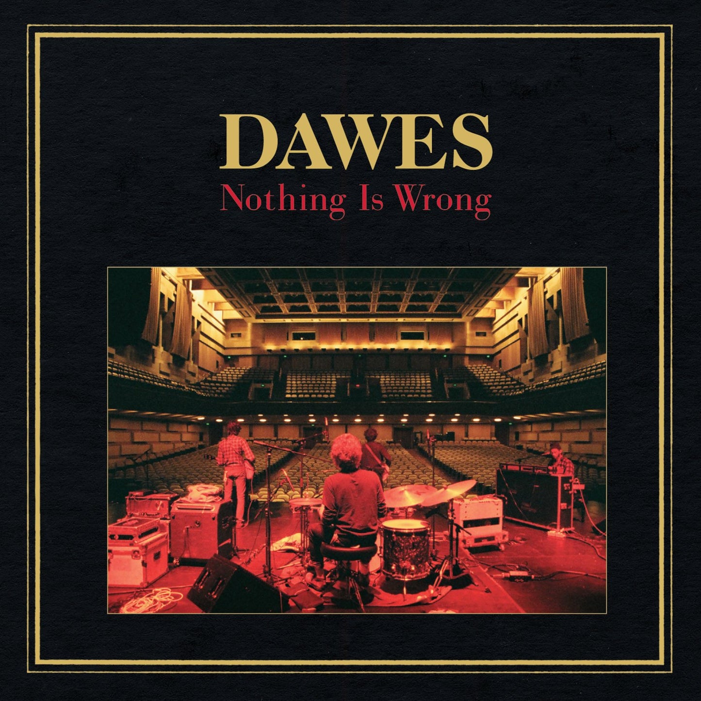 Dawes - Nothing Is Wrong (Deluxe Edition, With Bonus 7", Clear Vinyl)