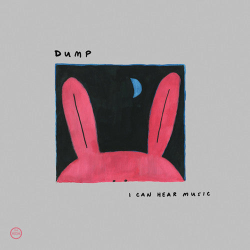 Dump - I Can Hear Music (3LP)