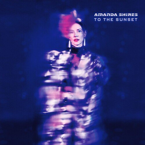 Shires, Amanda - To the Sunset (Festival Merch) - FM752830287570 - Vinyl LP's - Yellow Racket Records