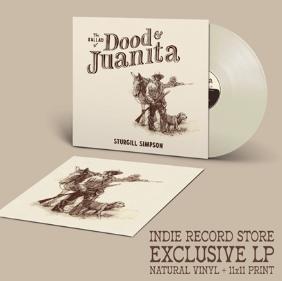 Simpson, Sturgill - The Ballad Of Dood & Juanita (Indie Exclusive, Natural Vinyl) (Festival Merch) - FM793888436701 - Vinyl LP's - Yellow Racket Records