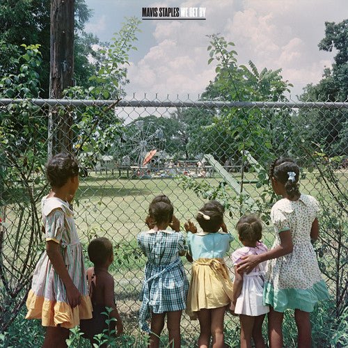 Staples, Mavis - We Get By (Festival Merch) - FM045778767014 - Vinyl LP's - Yellow Racket Records